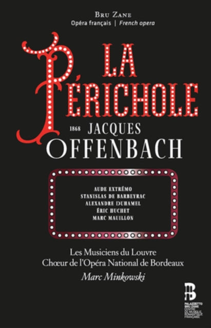 Les Musiciens Du Louvre; Choeur De L'Opera National De Bordeaux - Offenbach: La Perichole (CD)