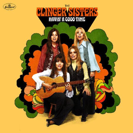 Clinger Sisters - Havin A Good Time (2LP) (Vinyl) (US Import)