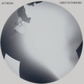 Actress - Grey Interiors (Vinyl) (US Import)