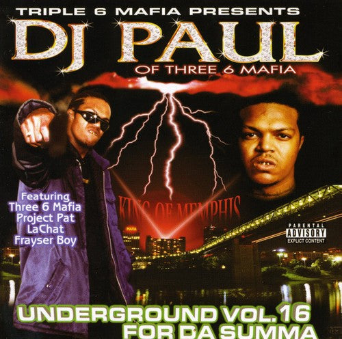Three 6 Mafia Presents DJ Paul - Underground VOL.16 For Da Summa (CD) (US Import)