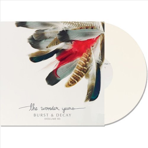 Wonder Years - Burst & Decay Vol. 3 (White Vinyl) (Vinyl) (US Import)