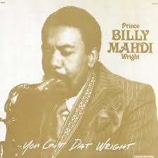 Prince Billy Mahdi Wright - You Got Dat Wright (180g/45 RPM) (Vinyl) (US Import)