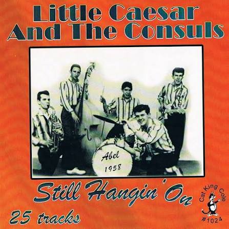 Little Caesar & The Consuls - Still Hangin On (CD) (US Import)
