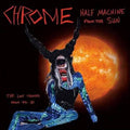 Chrome - Half Machine From The Sun: Lost Tracks '79-80 (CD) (US Import)