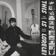 This Is Lorelei - Singer In My Band (White Vinyl) (I) (Vinyl) (US Import)