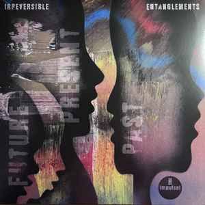 Irreversible Entanglements - Future Present Past (Poster) (I) (Vinyl) (US Import)