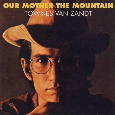 Townes Van Zandt - Our Mother The Mountain (Vinyl) (US Import)