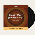 Lady Gaga - Bloody Mary (Etched Vinyl) (Vinyl) (US Import) - placeholder image