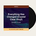 Danielle Ponder - Everything Has Changed (Crystal Clear Vinyl) (Vinyl) (US Import) - placeholder image