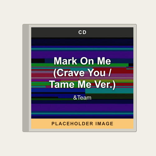 &Team - Mark On Me (Crave You / Tame Me Ver.) (CD) (US Import) - placeholder image