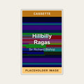 Sir Richard Bishop - Hillbilly Ragas (Cassette) (US Import) - placeholder image