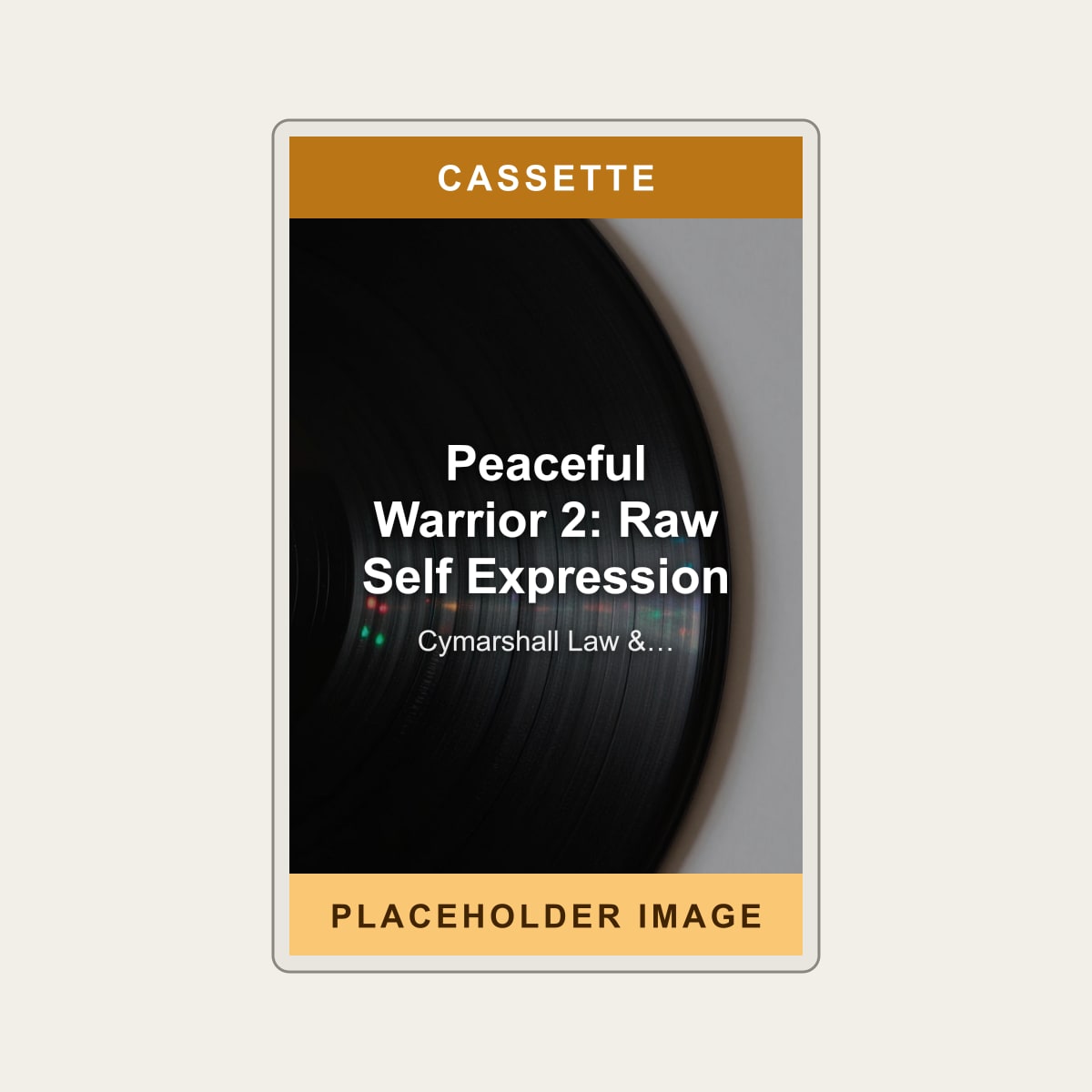 Cymarshall Law & Slimline Mutha - Peaceful Warrior 2: Raw Self Expression (Cassette) (US Import) - placeholder image