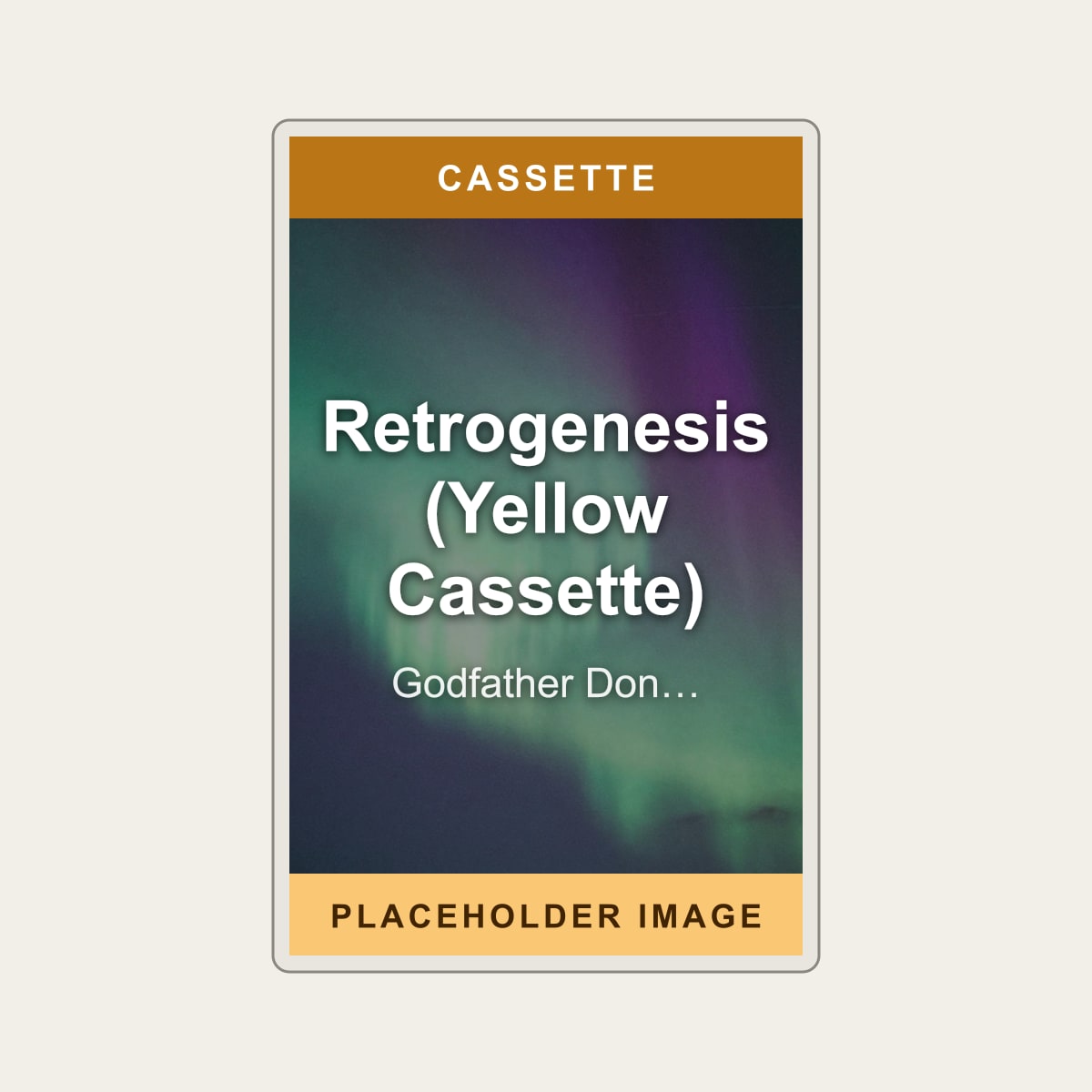 Godfather Don & Parental - Retrogenesis (Yellow Cassette) (Cassette) (US Import) - placeholder image