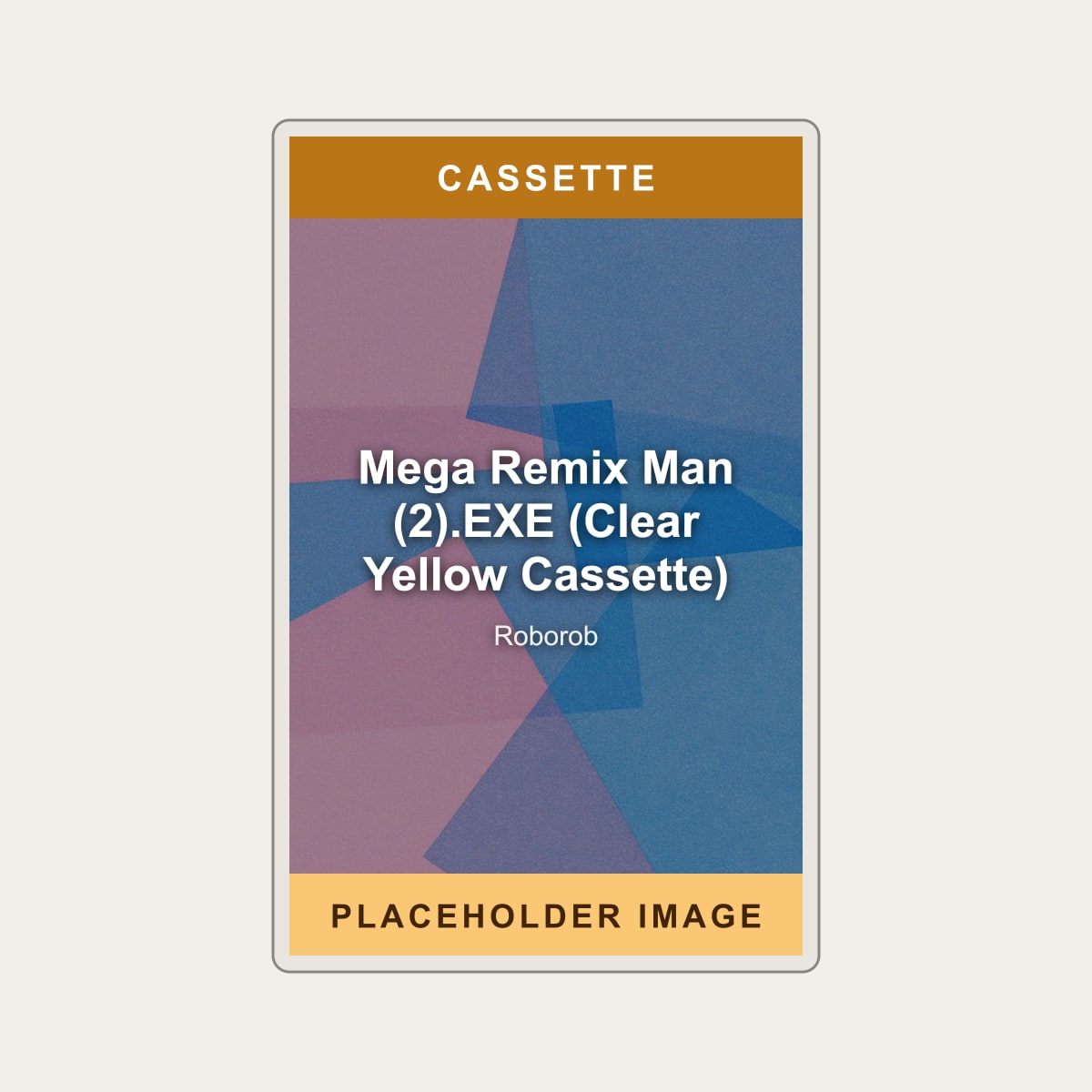 Roborob - Mega Remix Man (2).EXE (Clear Yellow Cassette) (Cassette) (US Import) - placeholder image