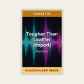 Run-Dmc - Tougher Than Leather (Import) (Cassette) (US Import) - placeholder image