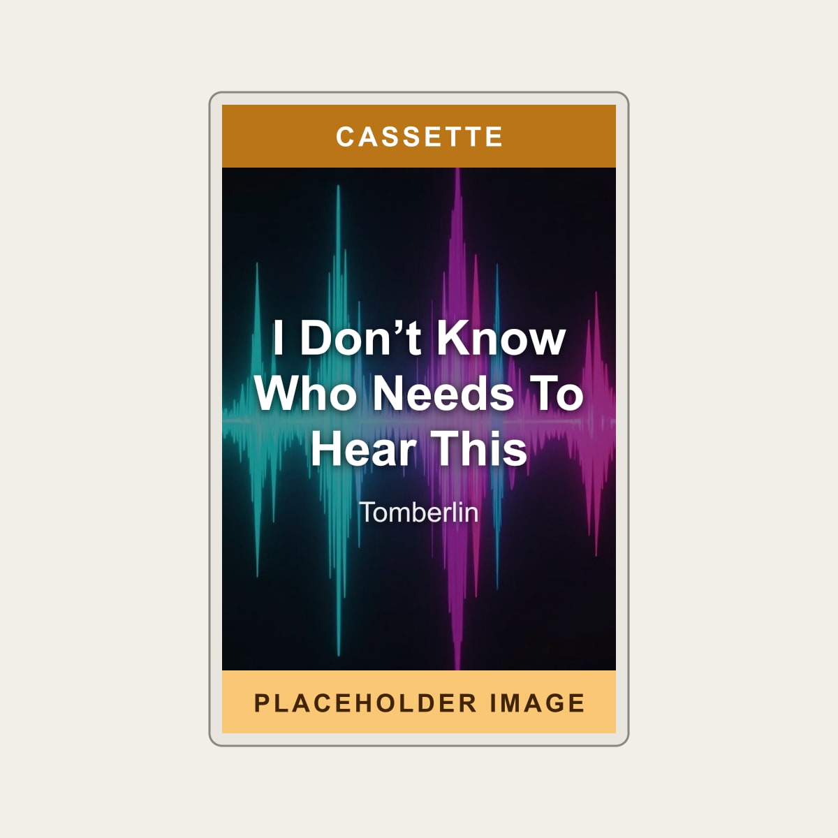 Tomberlin - I Don’t Know Who Needs To Hear This (Cassette) (US Import) - placeholder image