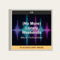 Billy & The Essentials - (No More) Lonely Weekends (CD) (US Import) - placeholder image