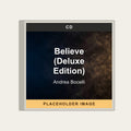 Andrea Bocelli - Believe (Deluxe Edition) (CD) (US Import) - placeholder image
