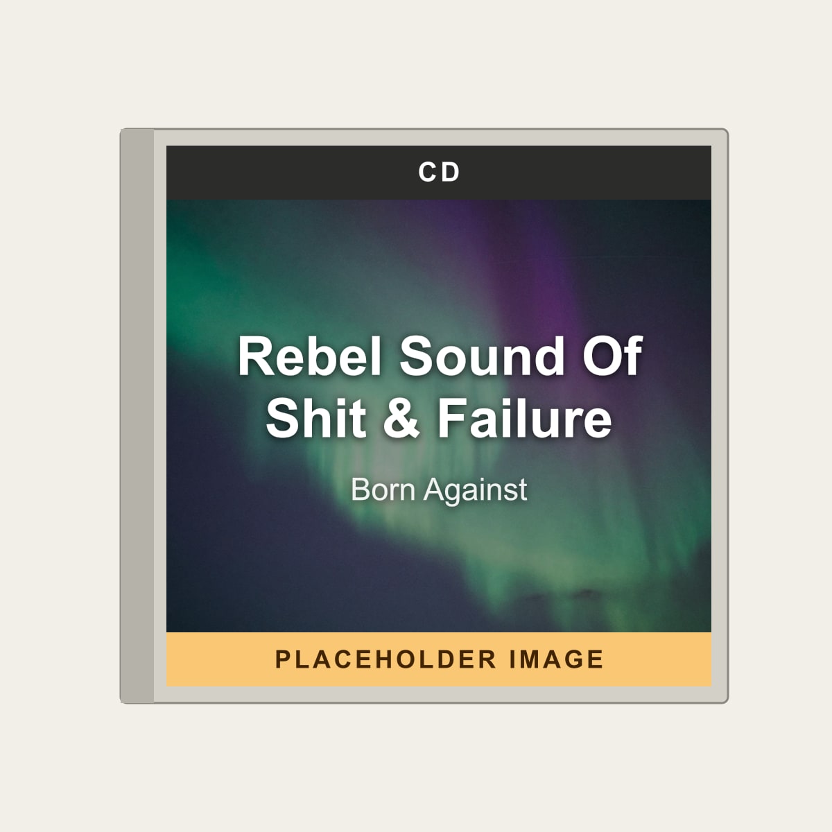 Born Against - Rebel Sound Of Shit & Failure (CD) (US Import) - placeholder image