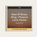 Brass Ring - Best Of Brass Ring - Phoenix Love Theme (CD) (US Import) - placeholder image