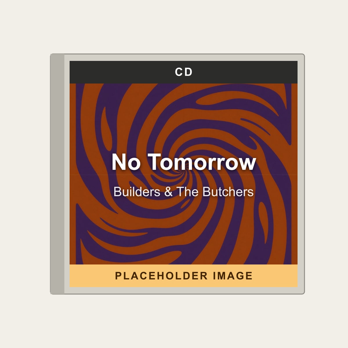 Builders & The Butchers - No Tomorrow (CD) (US Import) - placeholder image
