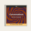 Gorden Campbell - Conversations (CD) (US Import) - placeholder image