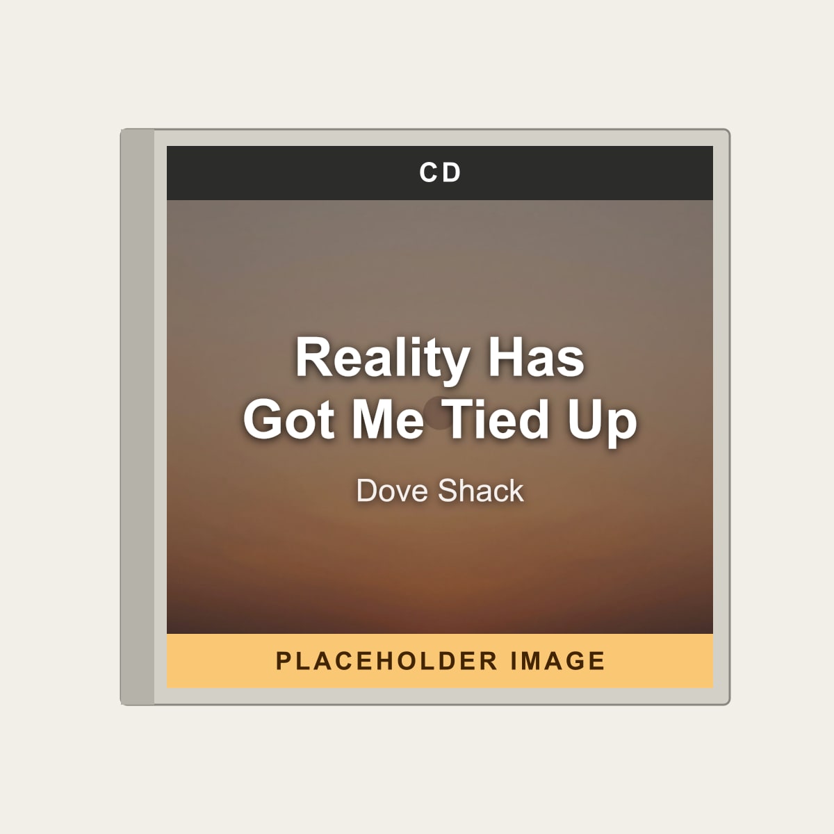 Dove Shack - Reality Has Got Me Tied Up (CD) (US Import) - placeholder image