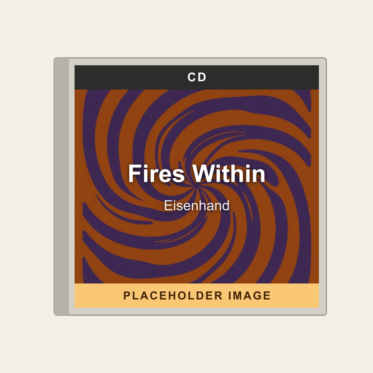 Eisenhand - Fires Within (CD) (US Import) - placeholder image