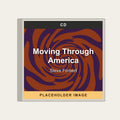 Steve Forbert - Moving Through America (CD) (US Import) - placeholder image