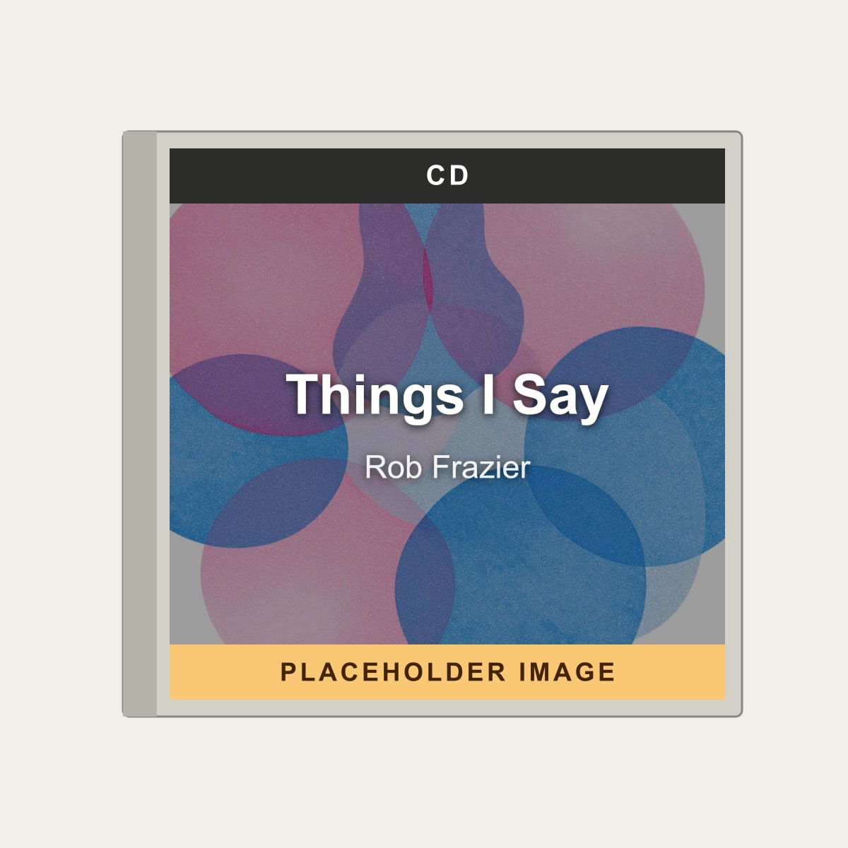 Rob Frazier - Things I Say (CD) (US Import) - placeholder image