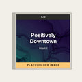 Harlot - Positively Downtown (CD) (US Import) - placeholder image
