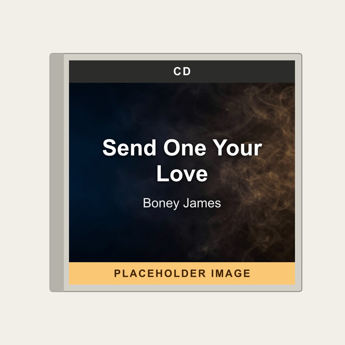 Boney James - Send One Your Love (CD) (US Import) - placeholder image