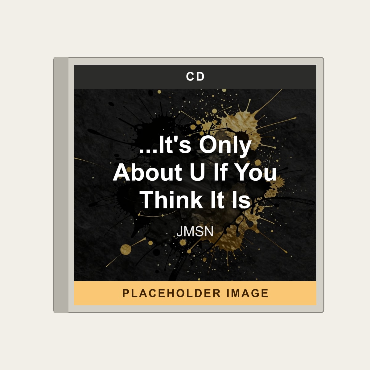 JMSN - ...It's Only About U If You Think It Is (CD) (US Import) - placeholder image