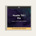 Juicy J Of Three 6 Mafia - Hustle Till I Die (CD) (US Import) - placeholder image