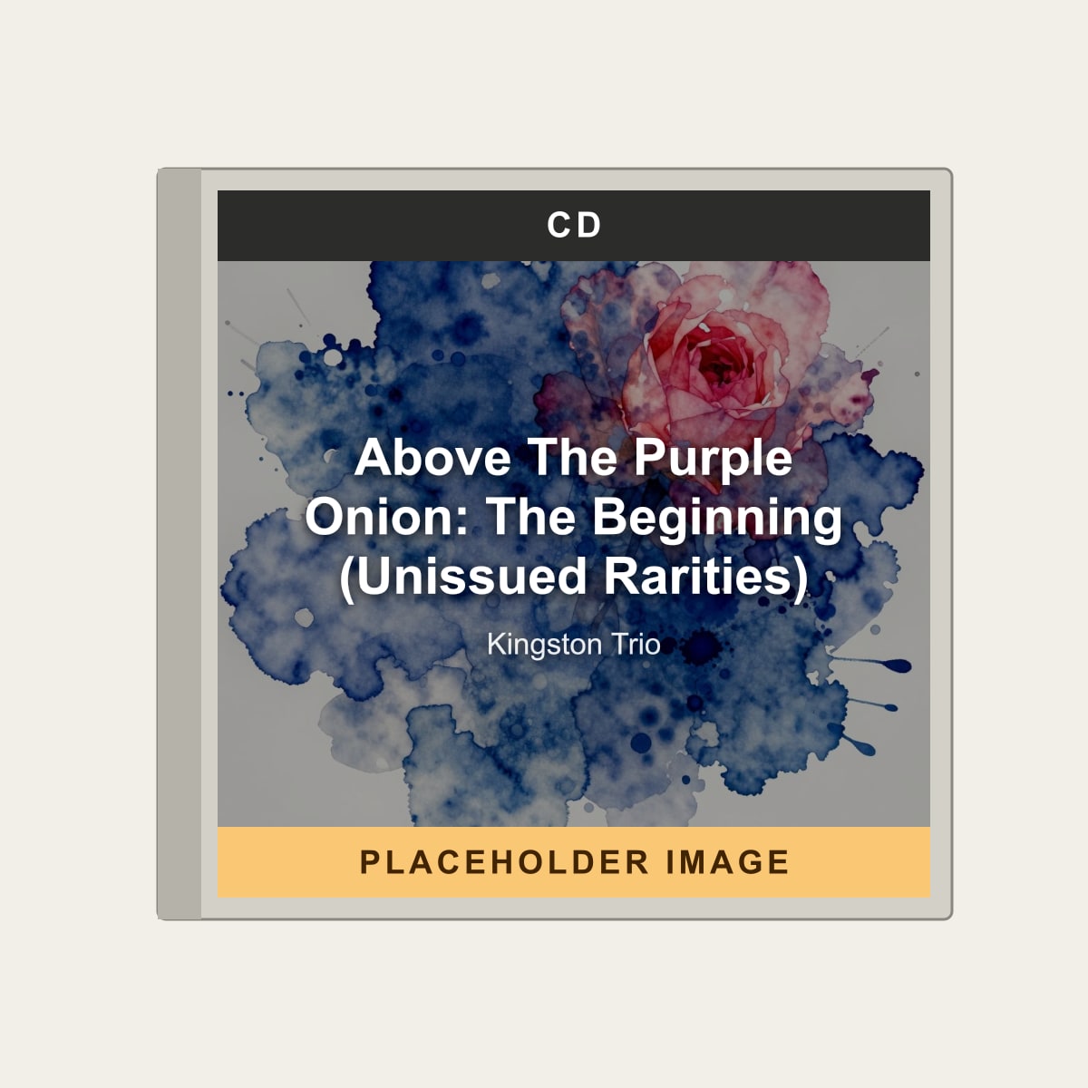 Kingston Trio - Above The Purple Onion: The Beginning (Unissued Rarities) (CD) (US Import) - placeholder image