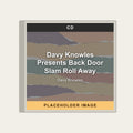 Davy Knowles - Davy Knowles Presents Back Door Slam Roll Away (CD) (US Import) - placeholder image