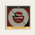 Lethal X - 90 Tons Of Thunder (CD) (US Import) - placeholder image