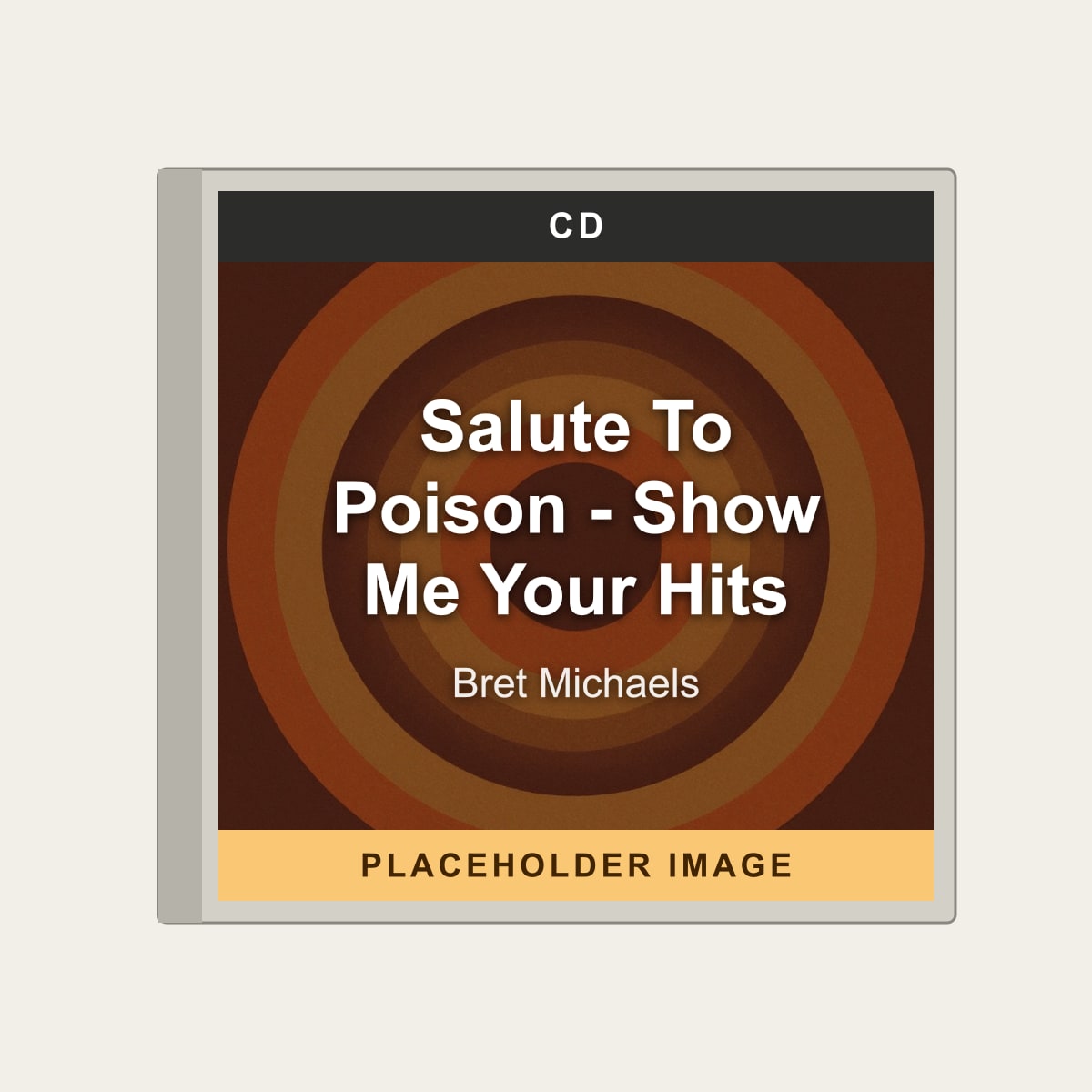 Bret Michaels - Salute To Poison - Show Me Your Hits (CD) (US Import) - placeholder image