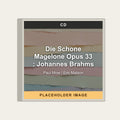 Paul Mow / Eric Malson - Die Schone Magelone Opus 33 : Johannes Brahms (CD) (US Import) - placeholder image