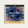 Paris Texas - Bird In Hand (CD) (US Import) - placeholder image