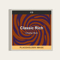 Charlie Rich - Classic Rich (CD) (US Import) - placeholder image