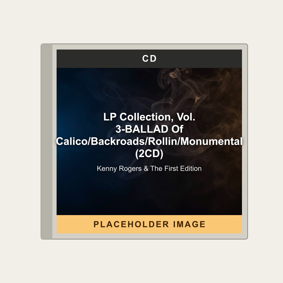 Kenny Rogers & The First Edition - LP Collection, Vol. 3-BALLAD Of Calico/Backroads/Rollin/Monumental (2CD) (CD) (US Import) - placeholder image