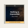 Story Pirates - Nothing Is Impossible (CD) (US Import) - placeholder image