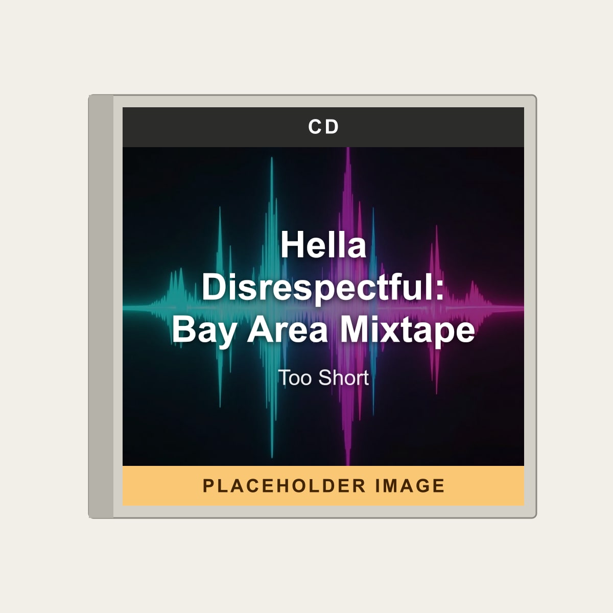 Too Short - Hella Disrespectful: Bay Area Mixtape (CD) (US Import) - placeholder image