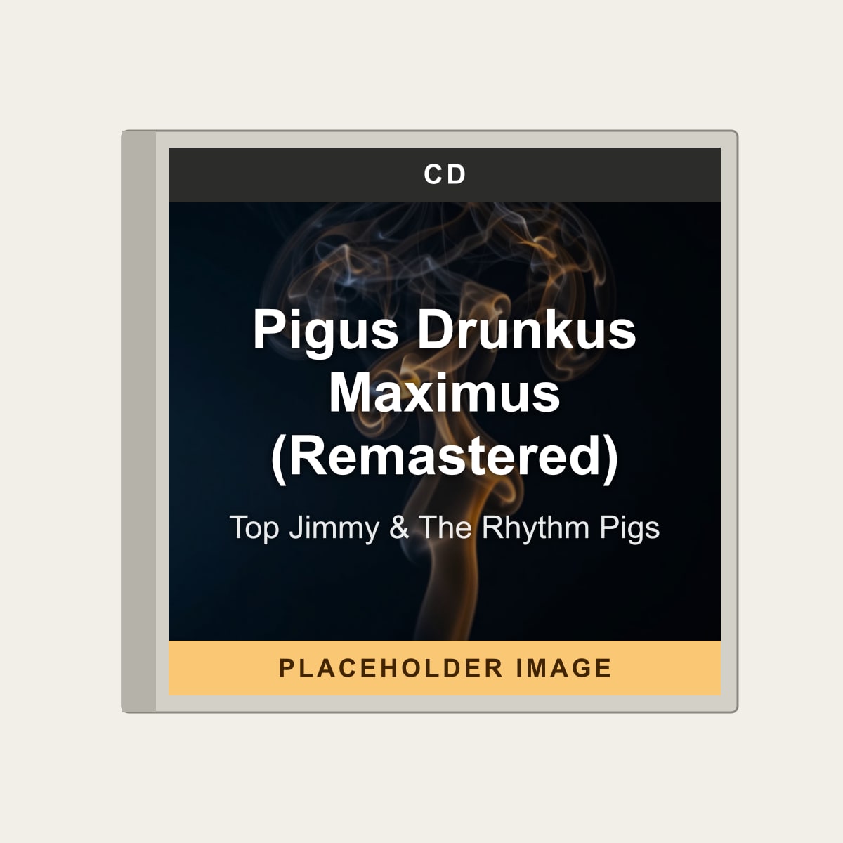 Top Jimmy & The Rhythm Pigs - Pigus Drunkus Maximus (Remastered) (CD) (US Import) - placeholder image