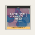 Various Artists - Lowrider Oldies Chrome VOL.1 / Various (CD) (US Import) - placeholder image