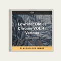 Various Artists - Lowrider Oldies Chrome VOL.4 / Various (CD) (US Import) - placeholder image