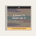 Various Artists - 4 Doors To Death Vol. II (CD) (US Import) - placeholder image