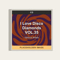 Various Artists - I Love Disco Diamonds VOL.35 (CD) (US Import) - placeholder image