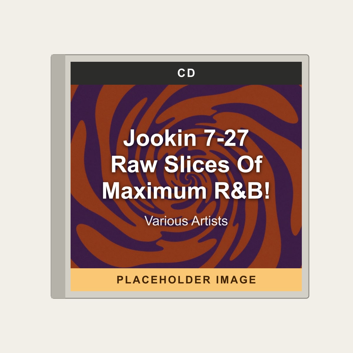 Various Artists - Jookin 7-27 Raw Slices Of Maximum R&B! (CD) (US Import) - placeholder image